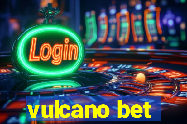 vulcano bet